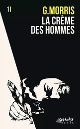 La crème des hommes