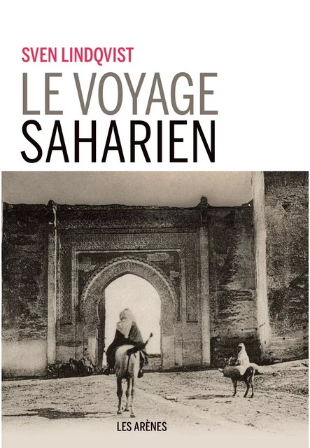 Le Voyage saharien - Sven Lindqvist - Groupe Margot