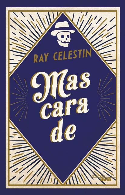 Mascarade - Extrait - Ray Celestin - Cherche Midi