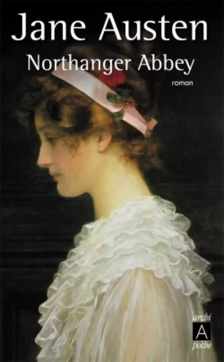 Northanger abbey - Jane Austen - L'Archipel