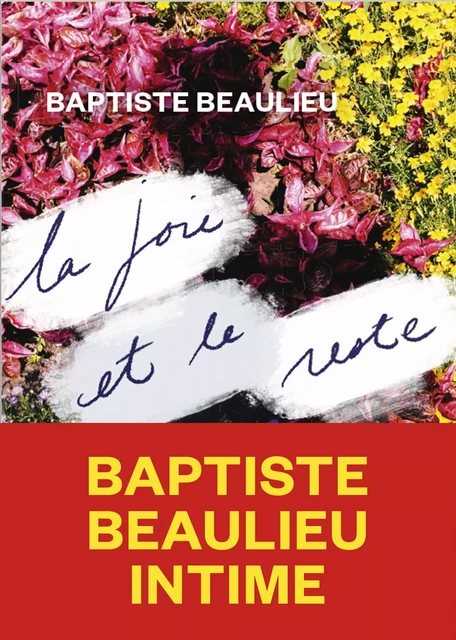 La joie et le reste - Baptiste Beaulieu - Groupe Margot