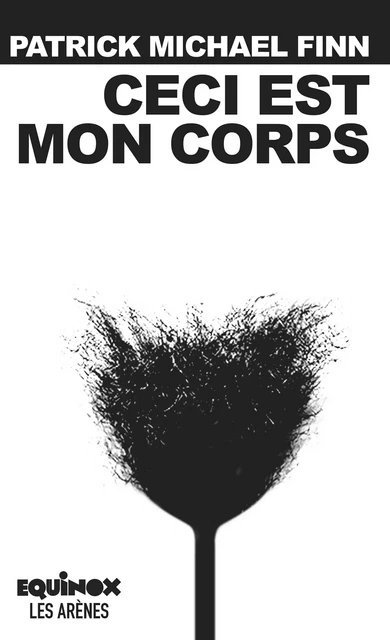 Ceci est mon corps - Patrick Michael Finn - Groupe Margot