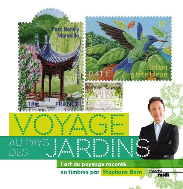 Voyage au pays des jardins - Stéphane Bern - Cherche Midi