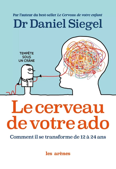 Le Cerveau de votre ado - Daniel Siegel - Groupe Margot