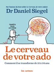 Le Cerveau de votre ado