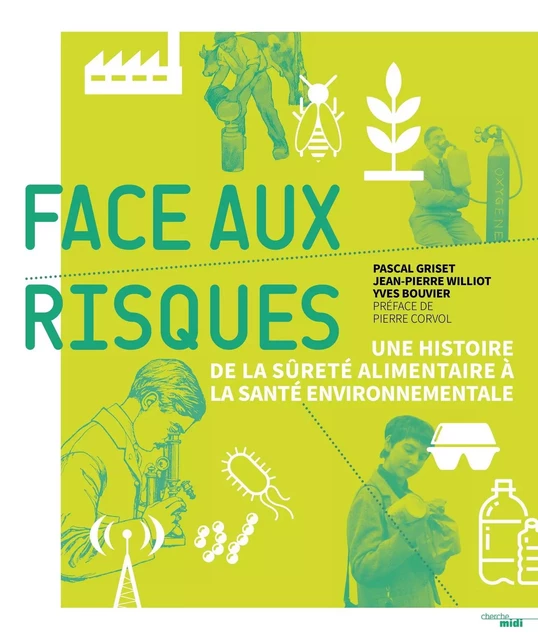 Face aux risques - Yves Bouvier, Pascal Griset, Jean-Pierre Williot - Cherche Midi