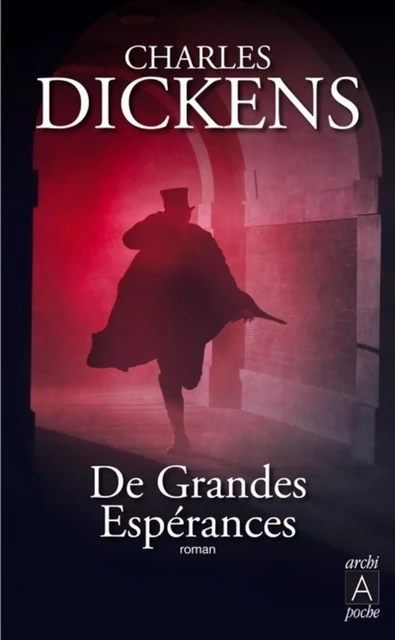 De grandes espérances - Charles Dickens - L'Archipel