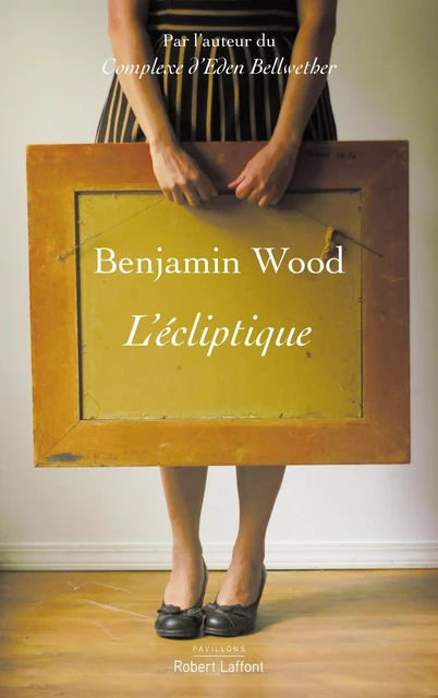 L'Écliptique - Benjamin Wood - Groupe Robert Laffont