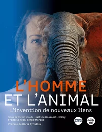 L'Homme et l'Animal - L'invention de nouveaux liens