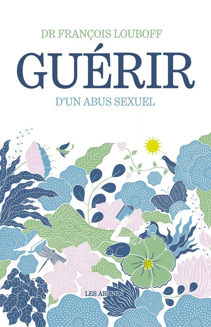 Guérir d'un abus sexuel - François Louboff - Groupe Margot