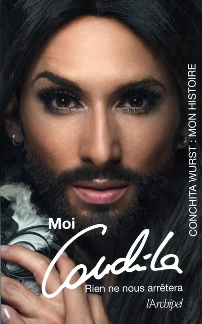 Moi, Conchita - Conchita Wurst - L'Archipel