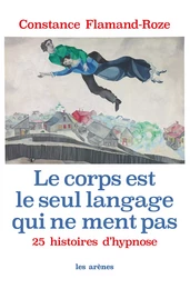 Le Corps est le seul langage qui ne ment pas