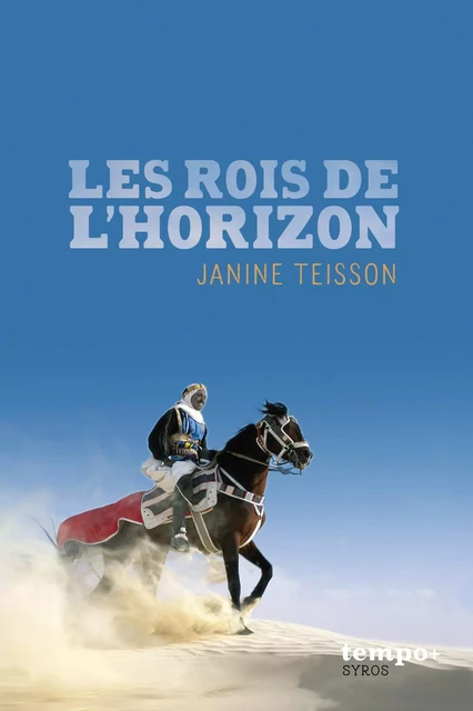 Les rois de l'horizon - Janine Teisson - Nathan