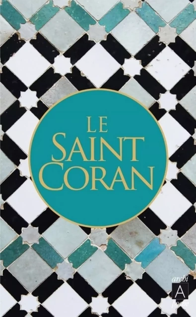 Le saint coran -  Collectif - L'Archipel