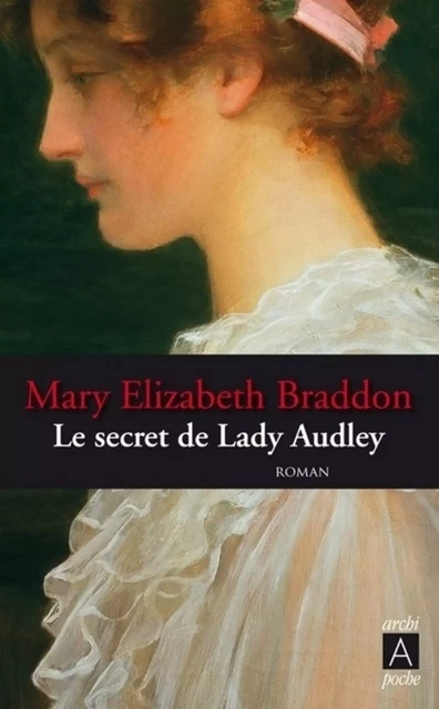 Le secret de Lady Audley - Mary Elizabeth Braddon - L'Archipel