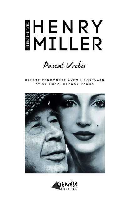 Une semaine avec Henry Miller - Pascal Vrebos - Numérique