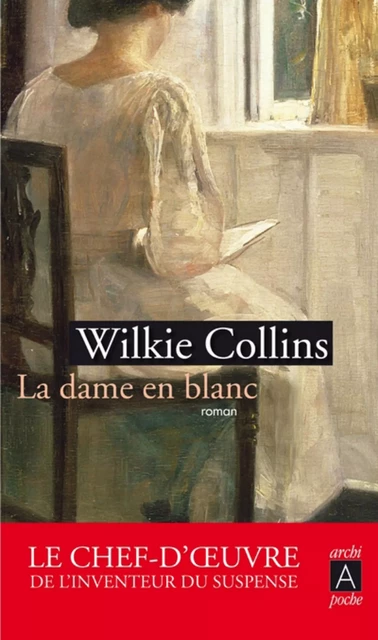 La dame en blanc - Wilkie Collins - L'Archipel