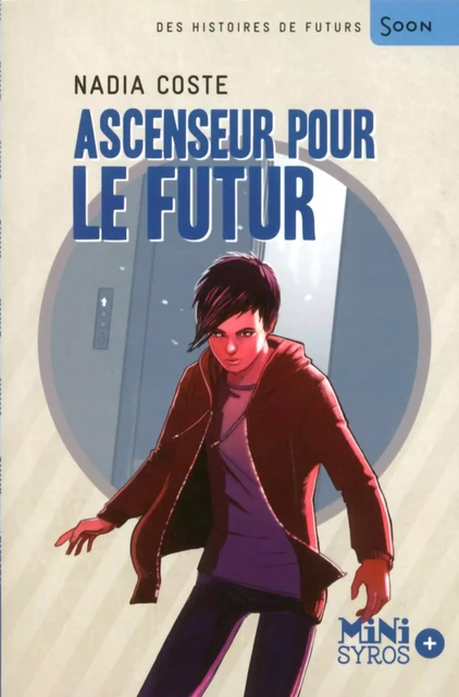 Ascenseur pour le futur - Nadia Coste - Nathan