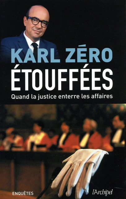 Etouffées -  Karl Zéro - L'Archipel