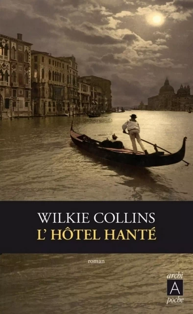 L'hôtel hanté - Wilkie Collins - L'Archipel