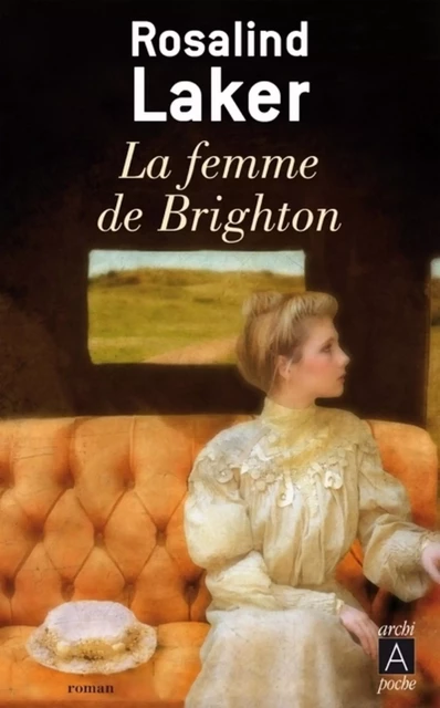 La femme de Brighton - Rosalind Laker - L'Archipel