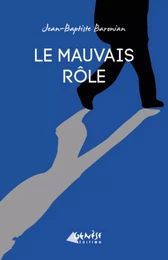 Le mauvais rôle