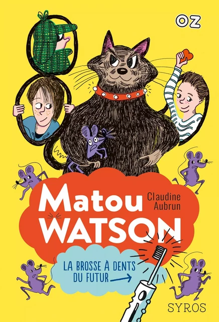 Matou Watson - Tome 1 : La brosse à dents du futur - collection OZ - Claudine Aubrun - Nathan