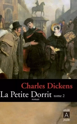 La petite Dorrit - tome 2 - Charles Dickens - L'Archipel