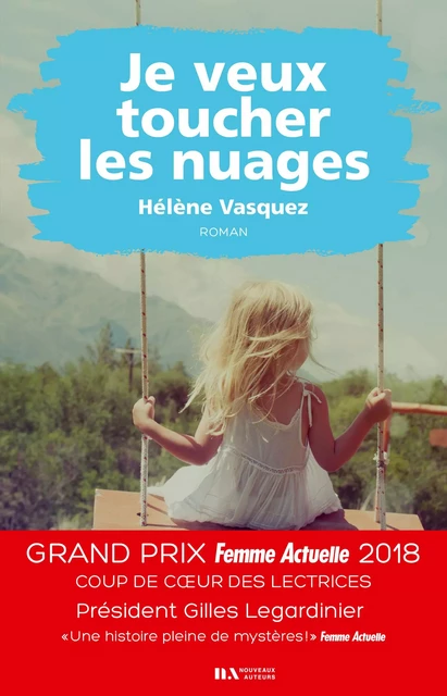 Je veux toucher les nuages - Coup de coeur des lectrices Prix Femme Actuelle 2018 - Hélène Vasquez - Editions Prisma