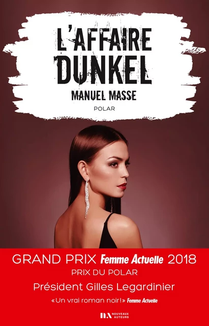 L'affaire Dunkel - Prix du Polar - Prix Femme Actuelle 2018 - Manuel Masse - Editions Prisma