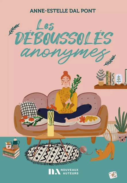 Les déboussolés anonymes - Anne-Estelle Dal Pont - Editions Prisma