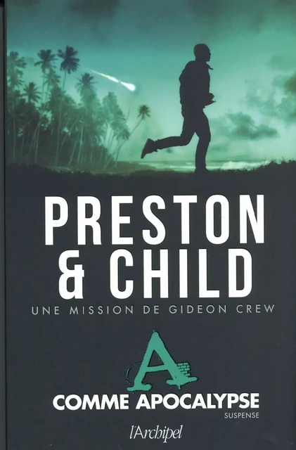 A comme apocalypse - Douglas Preston, Lincoln Child - L'Archipel