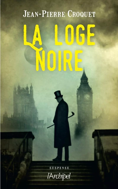 La loge noire - Jean-Pierre Croquet - L'Archipel