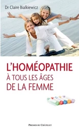 L'homéopathie à tous les âges de la femme