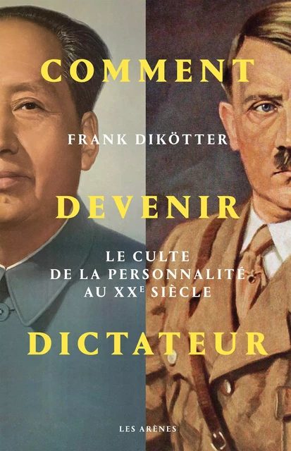 Comment devenir dictateur - Frank Dikötter - Groupe Margot