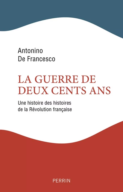 La Guerre de deux cents ans - Antonino de Francesco - Place des éditeurs