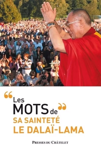 Les mots de sa sainteté le Dalaï-lama -  Dalaï-lama - L'Archipel