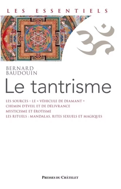 Le Tantrisme - Une voie de libération immédiate - Bernard Baudouin - L'Archipel