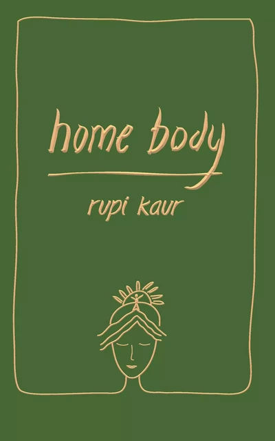 home body - édition collector - Rupi Kaur - Groupe Robert Laffont