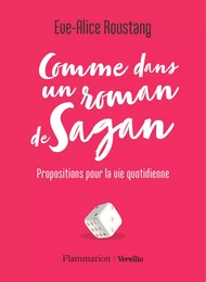 Comme dans un roman de Sagan - Propositions pour la vie quotidienne