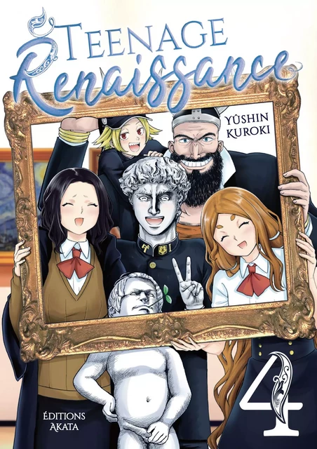 Teenage Renaissance - Tome 4 - Yushin Kuroki - Akata