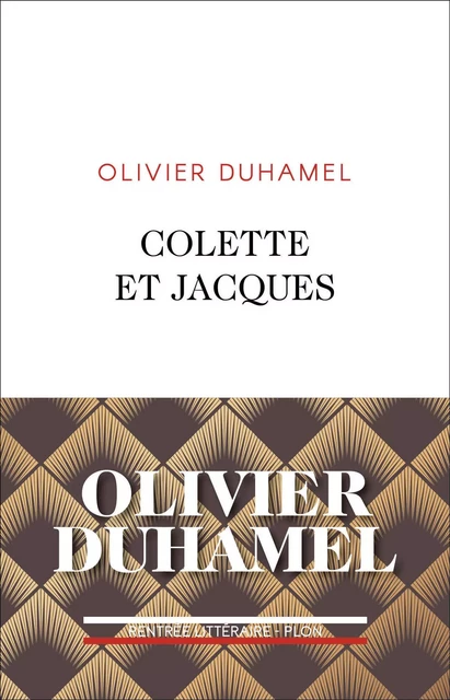 Colette et Jacques - Olivier Duhamel - Place des éditeurs