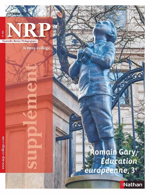 Education européenne de Romain Gary - Supplément N°666 - NRP Collège Janvier 2020 (Format PDF) -  - Nathan