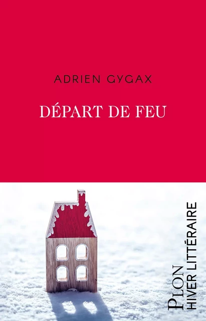 Départ de feu - Adrien Gygax - Place des éditeurs