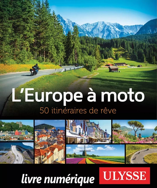 L'Europe à moto - 50 itinéraires de rêve -  Collectif - Ulysse