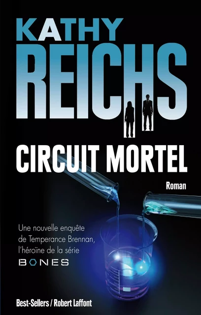 Circuit mortel - Kathy Reichs - Groupe Robert Laffont