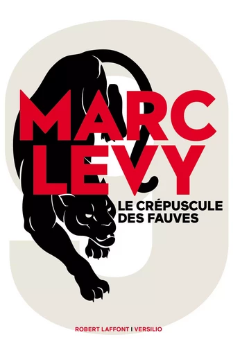 Le crépuscule des fauves - Marc Levy - Versilio