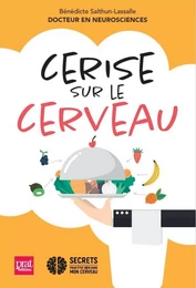 Cerise sur le cerveau