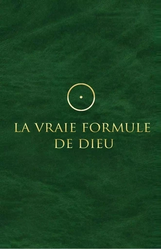 La Vraie Formule de Dieu - Lars Muhl - Tredaniel