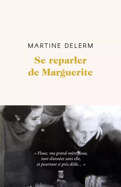 Se reparler de Marguerite - Martine Delerm - Place des éditeurs